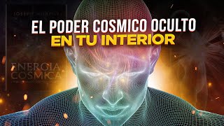 quotEste Poder CONTROLA el 99 de los Resultados en tu vidaquot  El PODER COSMICO DENTRO DE TI [upl. by Borek]