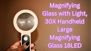 Magnifying Glass with Light 30X Handheld Large Magnifying Glass 18LED Review [upl. by Abad]