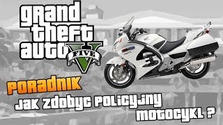 GTA V  Gdzie zdobyć motocykl policyjny w GTA V   Poradnik i lokalizacja [upl. by Ahseetal]