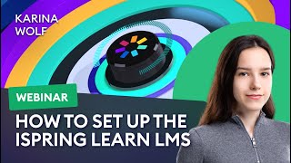 How to set up the iSpring Learn LMS for your company [upl. by Osnohpla331]