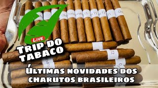 ÚLTIMAS NOVIDADES DOS CHARUTOS BRASILEIROS  TRIP DO TABACO 2024 [upl. by Gustave]