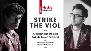 Strike the Viol  JJOrliński amp ADębicz  Męskie Granie 2022 [upl. by Eleanore714]