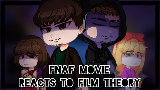 FNAF Movie Reacts To Film Theory  FULL PART  Gacha Nebula  FNAF Movie [upl. by Baerman]