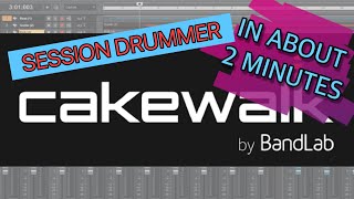 CAKEWALK BY BANDLAB  Session Drummer [upl. by Eimmat807]