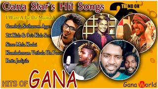 Trending Gana songs  Chennai gana new song 2020  Gana Songs  Jukebox  Tamil [upl. by Ardnosac]