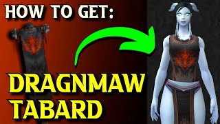 Dragon Tabard How to get Dragonmaw Clan Tabard WoW Reputation [upl. by Orola628]