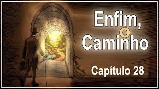 capítulo  28 Áudio Novela Enfim o Caminho [upl. by Grace117]