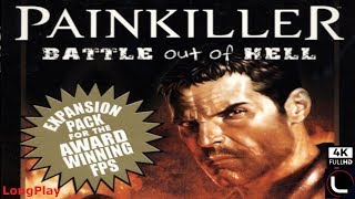 PC  Painkiller Battle Out of Hell  LongPlay 4K60FPS💀 [upl. by Letitia]