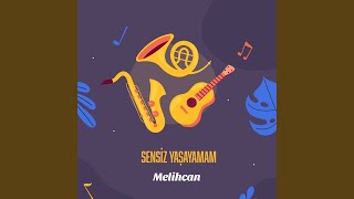 Sensiz Yaşayamam Cantanem [upl. by Nassir]