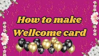 How to create Wellcome card design in canva tutorial  Hiow to make wellcome card invitation design [upl. by Navonoj]