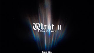 Clara La San  Want U Lyric Video [upl. by Lseil]