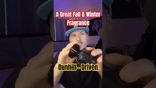 Dunhill Driven Is A Great Fall amp Winter Fragrance [upl. by Paxton]