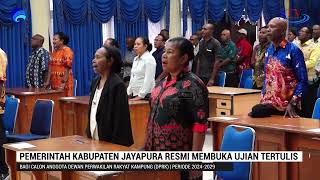 PEMERINTAN KAB JAYAPURA RESMI MEMBUKA UJIAN TERTULIS CALON ANGGOTA DPRK PERIODE 20242029 [upl. by Artnoed]