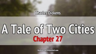 A Tale of Two Cities Audiobook Chapter 27 [upl. by Savinirs]