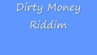 Dirty Money Riddim [upl. by Riegel947]