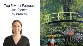 Top 5 Most Famous Banksy Art Pieces as of 2023 [upl. by Enetsirhc]