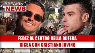 Fedez Al Centro Della Bufera Rissa Con Cristiano Iovino [upl. by Adni]