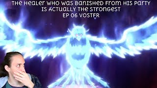 LE PHEONIX MUTE  The Healer Who was Banished From His Party EP 6 VOSTFR  REACTION [upl. by Gibbons]