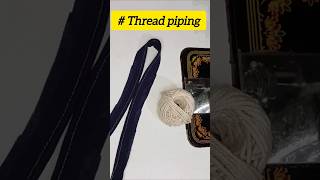 Day21 how to use piping threadthread piping tamil howto shorts diy sewingtips piping thread [upl. by Riedel]