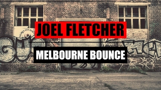 Joel Fletcher ♪ Bounce MIX  2017 ᴴᴰ [upl. by Tova]