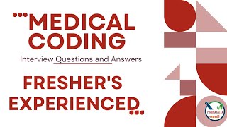 Medical Coding interview Questions  freshers and experienced  Medical Coder Healthcare [upl. by Sylas]