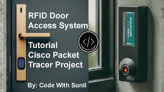 How to Create an RFIDBased Door Access System in Cisco Packet Tracer  StepbyStep Tutorial [upl. by Leirej]