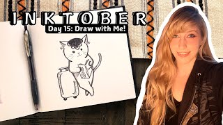 Inktober Day 15 Guidebook  Drawing a Traveling Cat in Ink  Ink Illustration [upl. by Ruthe]