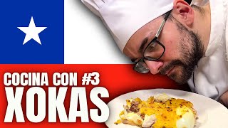 ¡PASTEL DE CHOCLO 👨🏼‍🍳 CHILE 🇨🇱 3 COCINANDO con XOKAS [upl. by Isyad]