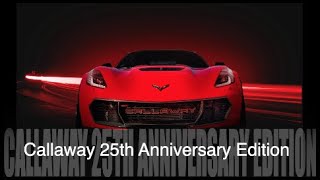 Callaway Corvette 25th Anniversary Edition C7 Champion Edition celebrates 25 years of Racing [upl. by Sprung]