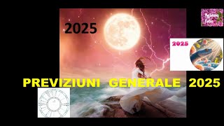 PREVIZIUNI ASTRALE generale 2025 PROFETII 2025 [upl. by Ettezil]