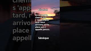 En suivant le chemin  Sénèque citation sénèque [upl. by Sillad]