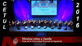 Menina estas a Janela  Tuna de la Universidad Nacional de Ingenieria  CETUL 2016 [upl. by Eahc]