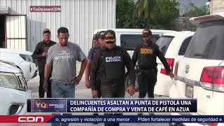 Delincuentes asaltan a punta de pistola una compañia de compra y venta de café en Azua [upl. by Mikeb]