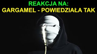 GARGAMEL  POWIEDZIAŁA TAK ADRON SZCZERA REAKCJA [upl. by Llednar85]