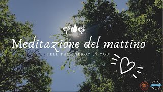 Yoga e meditazione Meditazione guidata del mattino 10 minuti [upl. by Zobe]