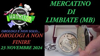 Orologi a non finire al Mercatino di Limbiate MB 23 Novembre 2024 [upl. by Aibun]