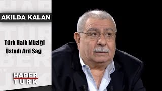 Akılda Kalan  29 Aralık 2017 Türk Halk Müziği Üstadı Arif Sağ [upl. by Pinette]