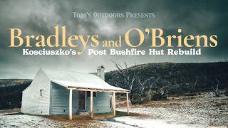 Kosciuszko National Park PostBushfire Hut Rebuild  Part 4 Bradleys and OBriens Hut [upl. by Linzy]