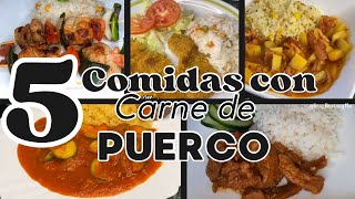 5 COMIDAS CON CARNE DE PUERCO Recetas fáciles con carne de cerdo Compilación [upl. by Aninat270]