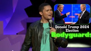 Trevor Noah On Donald Trump 2024 Election Bodyguards Secret Service [upl. by Cari]