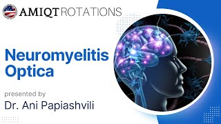 Neuromyelitis Optica by Dr Ani Papiashvili [upl. by Hareehahs]