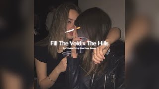 fill the void x the hills lyrics tiktok version  The Weeknd Ft Lily Rose Depp Ramsey [upl. by Aenet617]