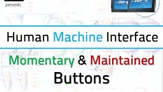 HMI Tutorials Momentary amp Maintained Buttons [upl. by Christian]