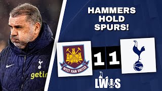 Hammers Hold Spurs  West Ham United 11 Tottenham Premier League PostMatch Analysis Podcast [upl. by Ainivad]