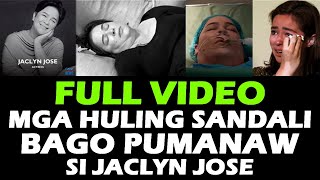 JACLYN JOSE MGA HULING SANDALI BAGO PUMANAW  JACLYN JOSE PUMANAW NA  CAUSE OF DEATH  RIP [upl. by Monroy]