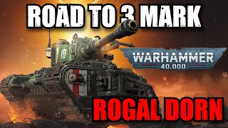 How To Rogal Dorn Road To 3 Mark Warhammer 40000 Tank World of Tanks Console [upl. by Ezarra]