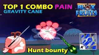 TOP 1 COMBO for PAIN fruit  GRAVITY Cane in BLOXFRUITS PVP [upl. by Leamhsi]