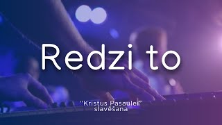 Redzi to Kristus Pasaulei slavēšana 04112023 [upl. by Jonas]