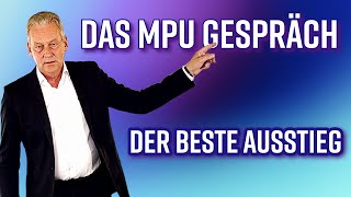 Beende so dein MPU Gespräch und Gutachter werden positiv beeindruckt sein [upl. by Nikkie]