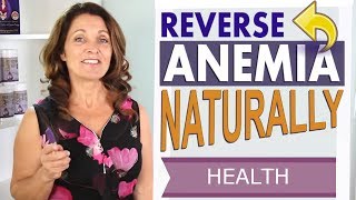 Anemia Treatment Foods  Reverse Anemia NATURALLY [upl. by Abigail93]